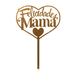 TOPPER PARA TARTA DEKORA - "FELICIDADES MAMA"